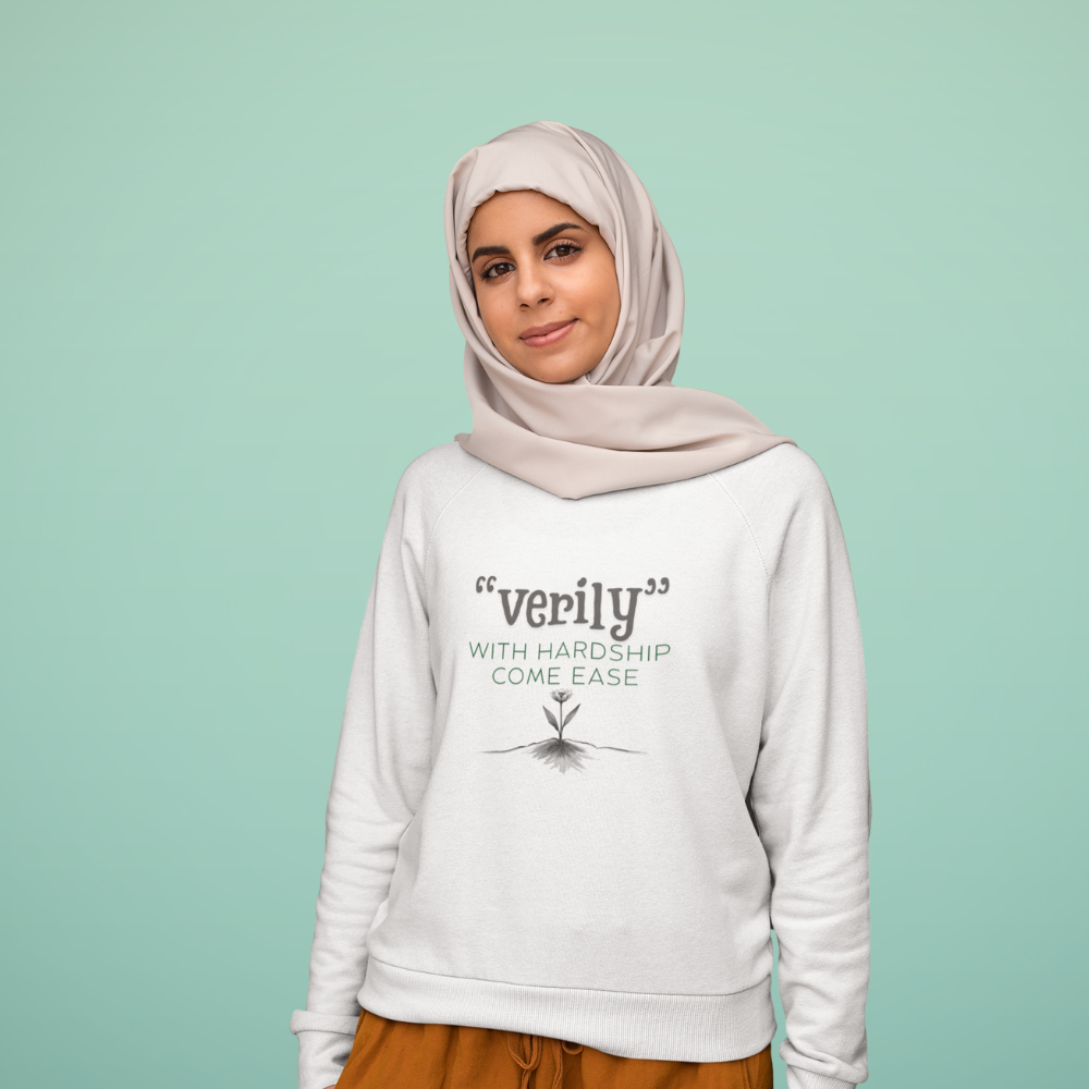 “Verily, After Hardship Comes Ease” Sweatshirt – Islamic Streetwear Quranic Verse