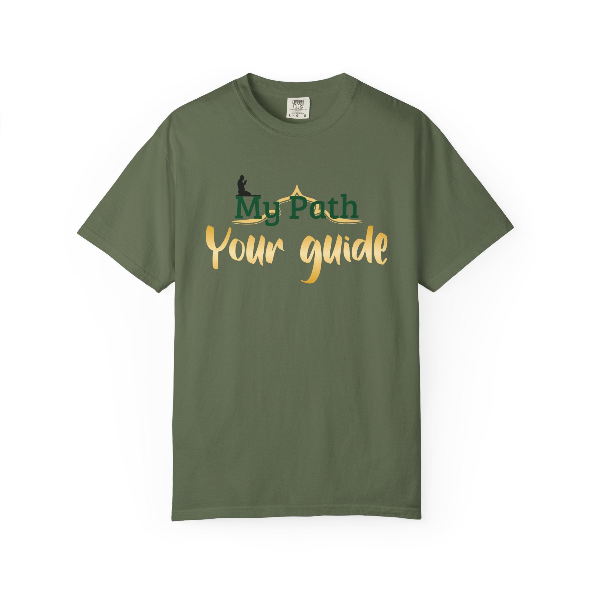 Islamic design Unisex Garment-Dyed T-shirt for father my Path your guide Gift for Eid or Ramadan