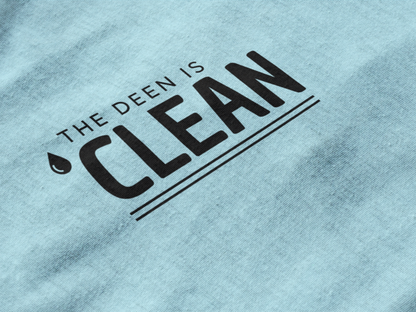 The Deen is Clean T-Shirt – Islamic Streetwear Inspirational Tee