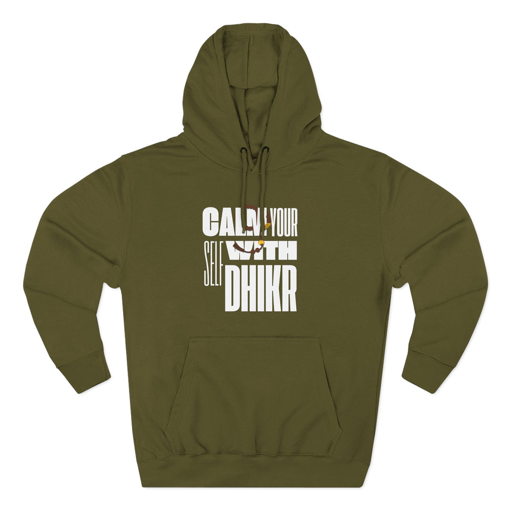 Fleece Hoodie with Calm Your Self with Dhikr Islamic Writings
