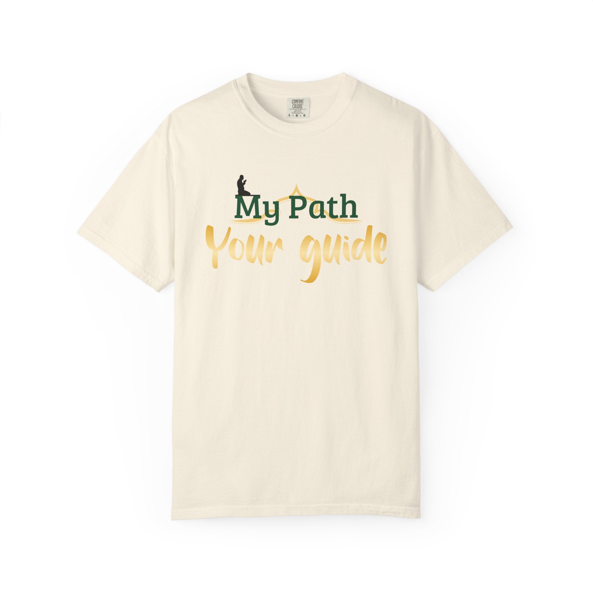 Islamic design Unisex Garment-Dyed T-shirt for father my Path your guide Gift for Eid or Ramadan